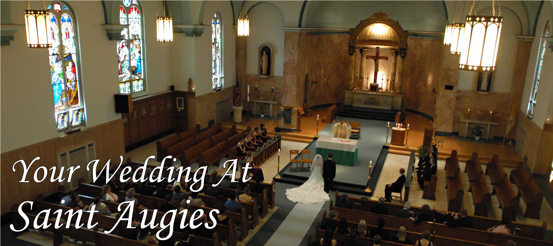 Your wedding at St. Augies